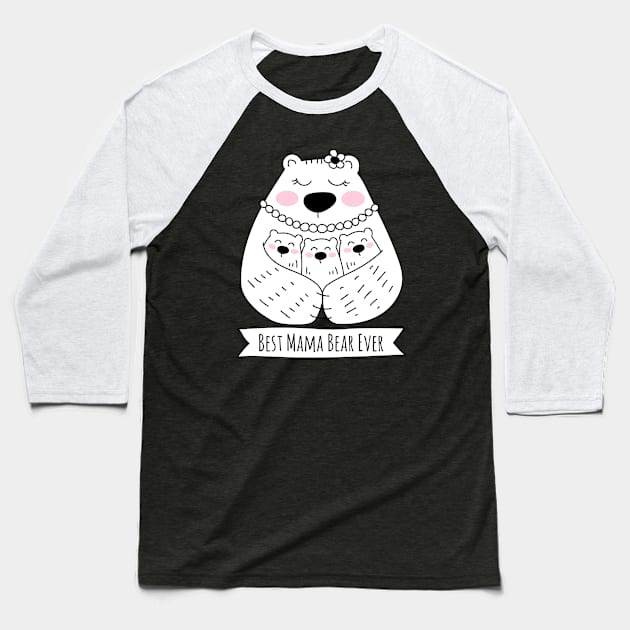 Best Mama Bear Ever - 3 Kids Baseball T-Shirt by HappyCatPrints